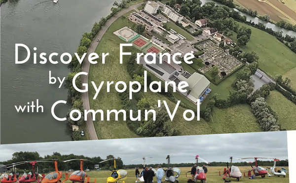 Discover France by Gyroplane with Commun'Vol
